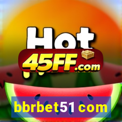 bbrbet51 com